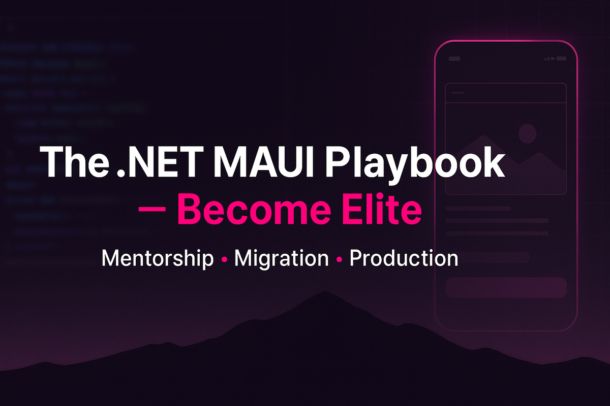 The .NET MAUI Playbook — Become Elite